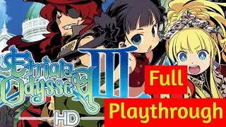 The Cyclopean Forest - Etrian Odyssey 3 HD Post Game - Stream 1