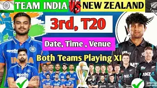 3rd t20 Match India vs Newzealand Final Playing XI | Match Details | Ind vs Nz 3rd t20 playing11 ||