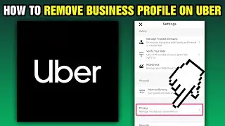 How To Remove Business Profile On Uber (2025)