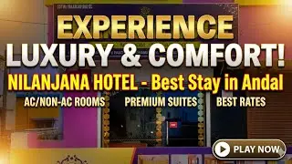 Experience Luxury & Comfort | Nilanjana Hotel Andal More | Best Hotel | Budget Hotel | Andal