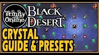Black Desert CRYSTAL GUIDE Preset Share ALL Characters Trinity Online YouTube BDO beginners guide