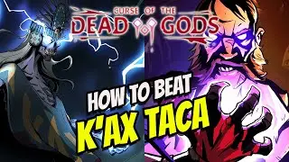 Curse of the Dead Gods - How to beat K'ax taca, High Lord of the Storm - Champion Battle