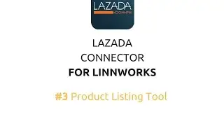 Lazada Connector | 3. Product Listing Tool