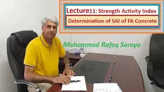 Lecture 11: Strength Activity Index of Fly Ash Concrete