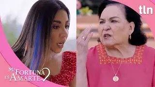 Olga le falta al respeto a doña Magos | Mi fortuna es amarte 1/2 | Capítulo 25 | tlnovelas