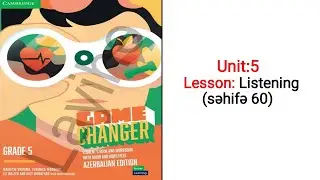 5-ci sinif İngilis dili.Unit 5.Lesson:Listening and Vocabulary (Yeni dərslik Game Changer səhifə 60)