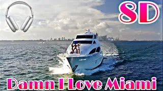 Pitbull- Damn I Love Miami ft. Lil Jon 8D Audio 🎧 (USE HEADPHONES!!) #pitbull #liljon #8d #8daudio 
