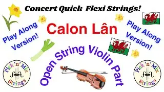 Calon Lân - Open String Violin Play-Along. Concert Quick Flexi-Strings! Arr. Sarah McLellan