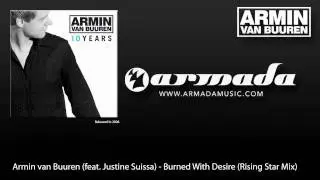 Armin van Buuren (feat. Justine Suissa) - Burned With Desire (Rising Star Mix)