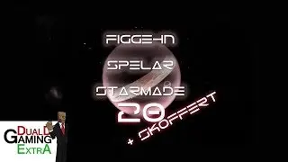 DualDGaming Extra - figgehn & skoffert spelar starmade #20