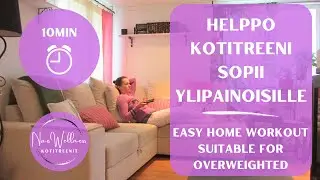 Helppo kotitreeni! Aloittelijoille ja ylipainoisille | Easy home workout for overweighted | 10min