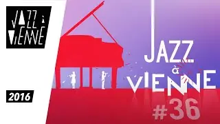 Petit Journal Jazz à Vienne 2016 - 28 juin