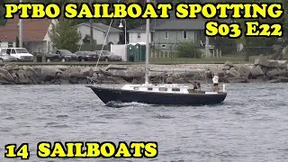 PTBO Sailboat Spotting S03E22 - 14 Sailboats Light Power In Ontario #sailing