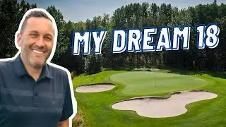 My Dream 18 | Best Golf Holes in Calgary Alberta (Series Intro)