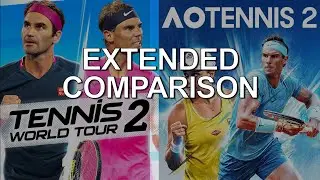 Tennis World Tour 2 vs AO Tennis 2 - Extended Comparison