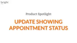 Updating Your Listing Appointment Status in ShowingTime NAR Edits