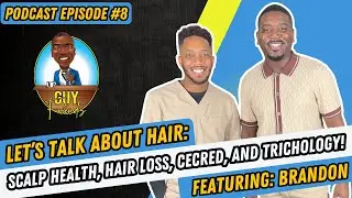 Let&rsquo;s Talk About Hair: Scalp Health, Hair Loss, Cecred, And Trichology! | Podcast Episode 8