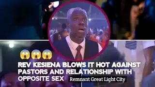 REV KESIENA ANGRY ABOUT CHRISTIAN BOUNDRILESS RELATIONSHIPS 