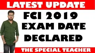 FCI 2019 Exam Date Declared Check Now - THE SPECIAL TEACHER