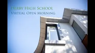 Welcome to Derby High School's Open Morning.