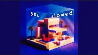 BBL (slowed) · Arma Jackson · Josman