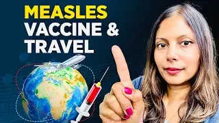 Measles & Travel: Who Needs the MMR Vaccine Before a Trip?