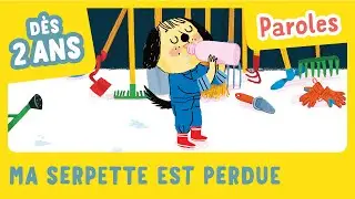 Ma serpette est perdue - Comptine avec PAROLES - Mon imagier des comptines - Gallimard Jeunesse