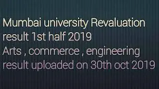 Mumbai university Revaluation result 1st half 2019