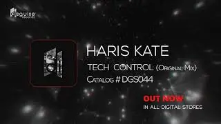Haris Kate - Tech Control (Original Mix) [DGS044]