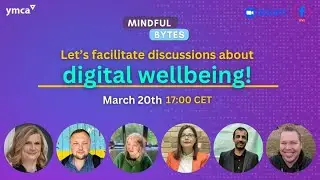 Mindful Bytes - let&rsquo;s facilitate discussions about digital wellbeing!