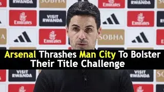 Arsenal Thrashes Man City to Bolster Their Title Challenge | DRM Sports | AD1S