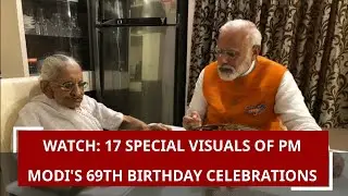 Watch: 17 special visuals of PM Modi's 69th birthday celebrations