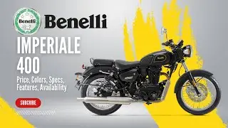 2024 Benelli Imperiale 400: Price, Colors, Specs, Features, Availability