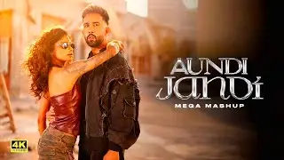Aundi Jandi Mega Mashup 2026 | New Punjabi Song Mashup | Latest Punjabi Hits | Punjabi Love Mashup