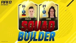 FIFA 17 Squad Builder - PSG DUO OF DREAMS!?! w/ TIF Cavani + IF Draxler!