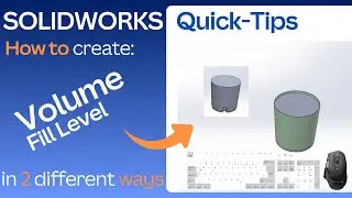 SOLIDWORKS – 2 Ways to Show Volume Fill Level