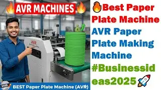 🔥Best Paper Plate Machine | AVR Paper Plate Making Machine #businessideas2025🚀
