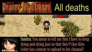 DESERT NIGHTMARE - All Deaths