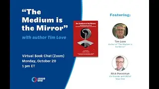 Book Event: &ldquo;The Medium is the Mirror&rdquo; with author Tim Love