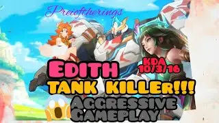 Edith Tank Killer~Aggresive Gameplay!!!