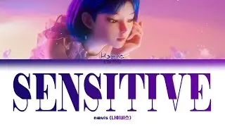 NAEVIS - SENSITIVE (КИРИЛЛИЗАЦИЯ/ПЕРЕВОД НА РУССКИЙ Color Coded Lyrics)