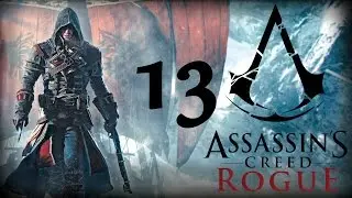 ASSASSIN'S CREED ROGUE #013 (Seeschlacht) [Deutsch/HD] Let's Play Assassin's Creed Rogue