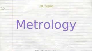 How to pronounce metrology