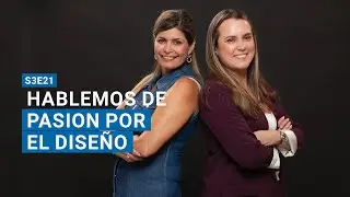 Hablemos de Pasi&oacute;n por el Dise&ntilde;o con LULO Design Studio &ndash; S3E21