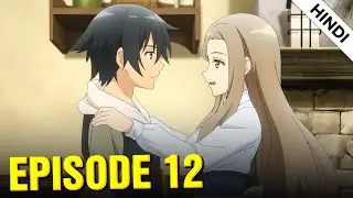 Hero Without a Class Who Even Needs Skills Episode 12 Explained in Hindi