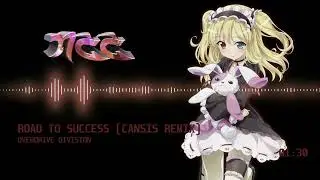Nightcore - Road To Success (Remix)