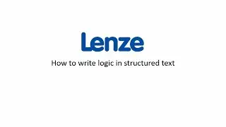 Lenze PLC Designer: How to write a logic in structured text?