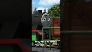 Bert, Rex and Mike&rsquo;s Whistles #thomasandfriends #train #thomasthetankengine #thomas