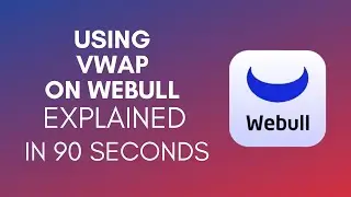 How To Use VWAP On Webull? (2024)