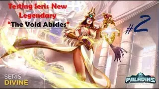Paladins OB Patch 64 PTS - Testing Seris New Legendary  &ldquo;The Void Abides&rdquo;